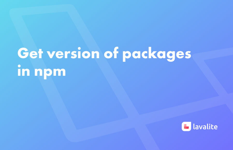 Get version of packages in npm