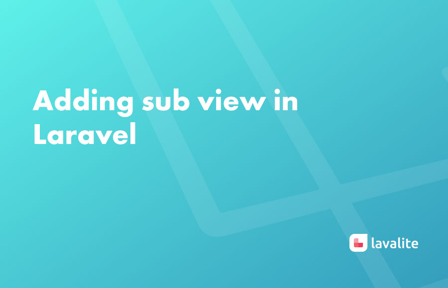 Adding sub view in Laravel