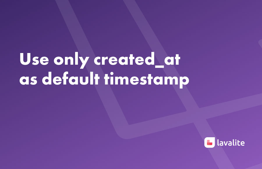 Use only created_at as default timestamp
