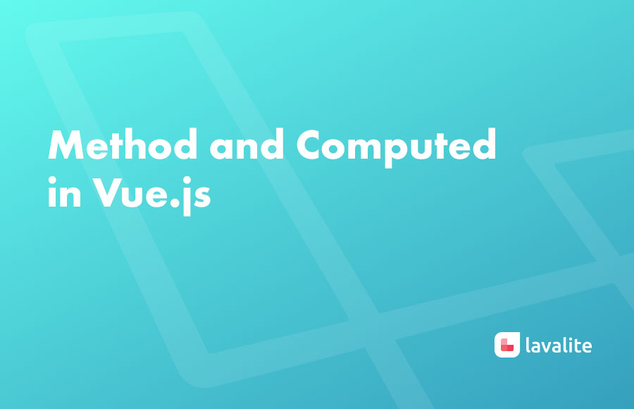 Method and Computed in Vue.js