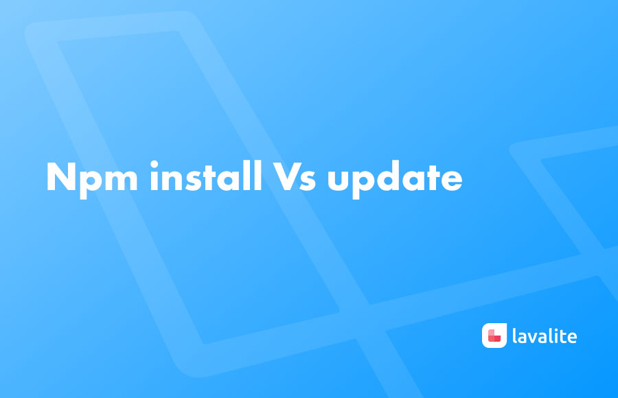 Npm install Vs update