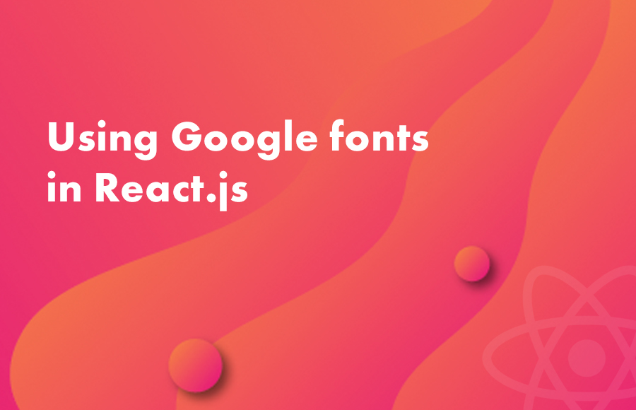 Using Google fonts in React.js