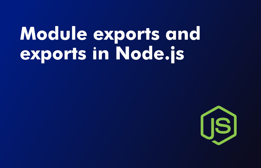 Module exports and exports in Node.js